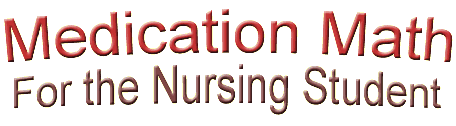 Medication Med Math for the Nursing Student